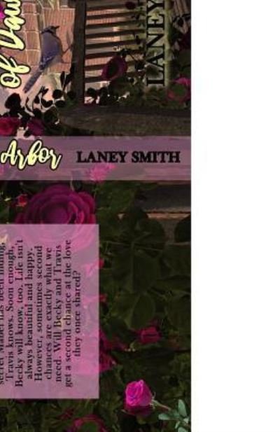 Cover for Laney Smith · The Roses of Dawn Arbor (Paperback Book) (2016)