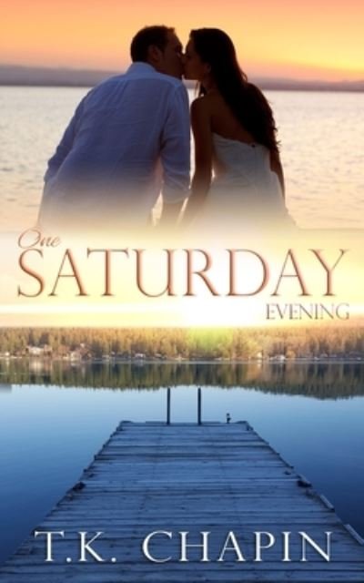Cover for T K Chapin · One Saturday Evening - Diamond Lake (Paperback Book) (2016)