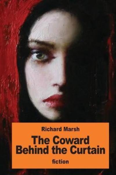 Cover for Richard Marsh · The Coward Behind the Curtain (Paperback Book) (2016)