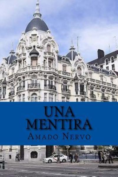 Cover for Amado Nervo · Una Mentira (Paperback Book) (2016)