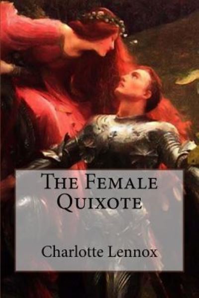 Cover for Charlotte Lennox · The Female Quixote (Paperback Book) (2016)