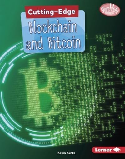 Cover for Kevin Kurtz · Cutting-Edge Blockchain and Bitcoin (Book) (2020)