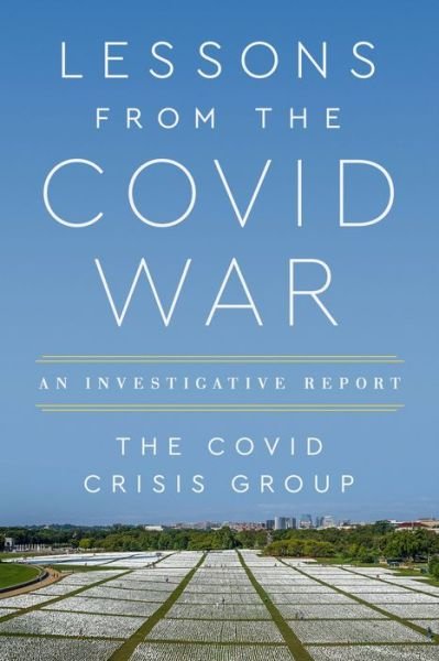 Cover for The Covid Crisis Group · Lessons from the Covid War: An Investigative Report (Paperback Book) (2023)