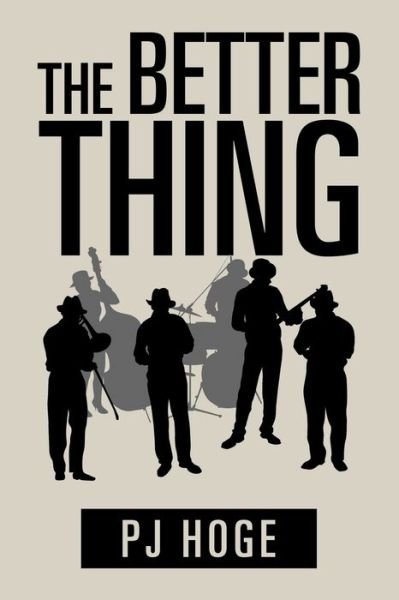 Cover for Pj Hoge · The Better Thing (Paperback Book) (2017)