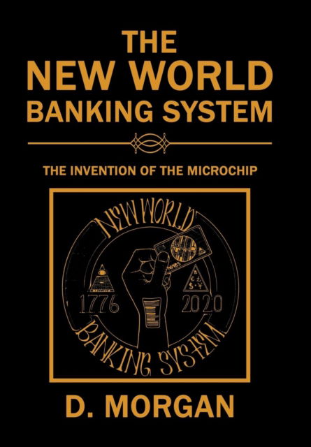 Cover for D Morgan · The New World Banking System (Hardcover Book) (2018)