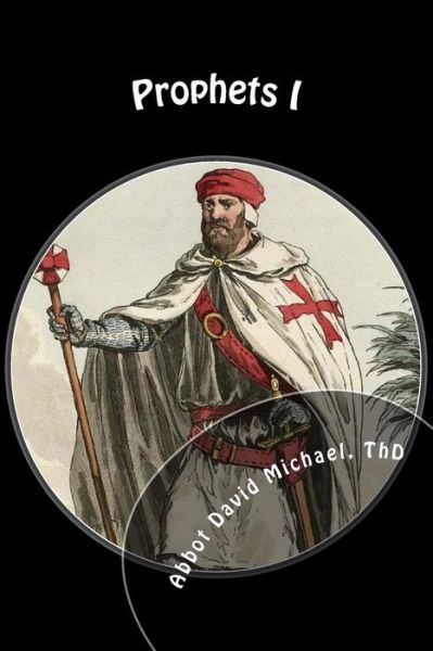 Cover for Abbot David Michael Thd · Prophets I (Paperback Book) (2017)