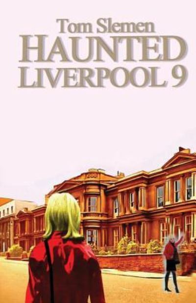 Tom Slemen · Haunted Liverpool 9 (Paperback Book) (2017)