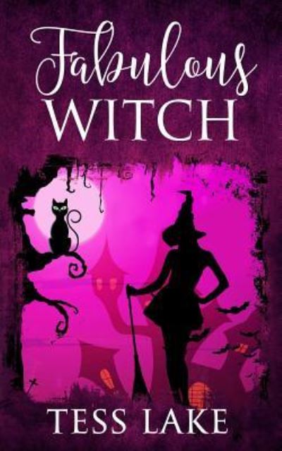 Cover for Tess Lake · Fabulous Witch (Torrent Witches Cozy Mysteries #4) (Paperback Book) (2017)