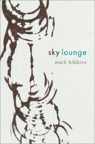 Cover for Mark Bibbins · Sky Lounge (Paperback Book) [First edition] (2003)