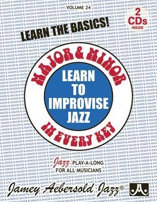 Cover for Jamey Aebersold · Jamey Aebersold Jazz -- Learn to Improvise Jazz -- Major and Minor in Every Key, Vol 24 (Buch) (2015)