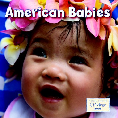 Cover for The Global Fund for Children · American Babies - Global Babies (Board book) [Brdbk New edition] (2010)