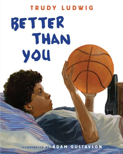 Cover for Trudy Ludwig · Better Than You (Hardcover Book) (2011)