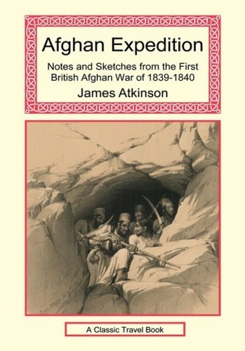 Cover for James Atkinson · Afghan Expedition - Notes and Sketches from the First British Afghan War of 1839-1840 (Hardcover Book) (2007)