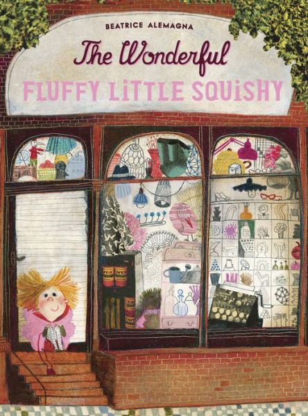 Cover for Beatrice Almagna · The Wonderful Fluffy Little Squishy (Hardcover Book) (2015)