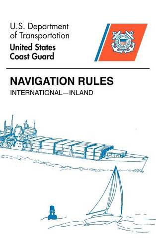 Cover for U. S. Coast Guard · Navigation Rules (Hardcover Book) (2012)