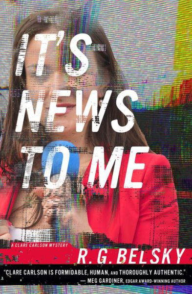 It's News to Me - R. G. Belsky - Books - Oceanview Publishing - 9781608095803 - October 10, 2023