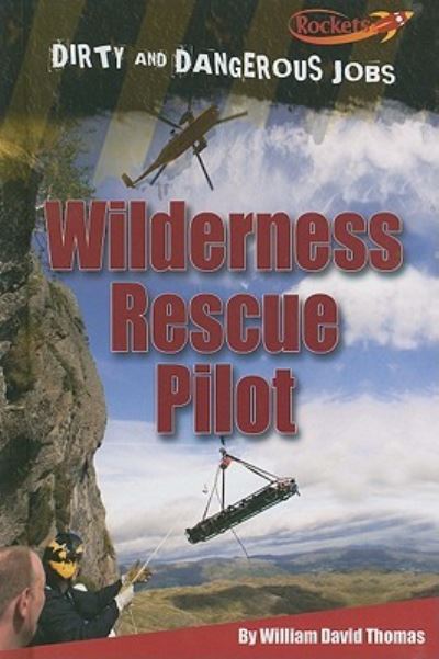 Cover for William Thomas · Wilderness rescue pilot (Book) (2011)