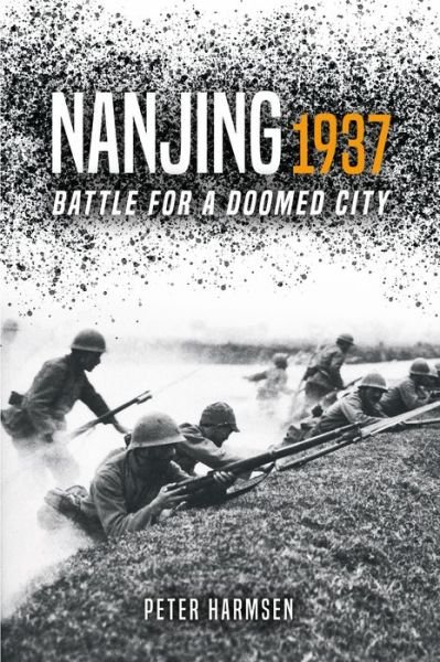 Cover for Peter Harmsen · Nanjing 1937: Battle for a Doomed City (Paperback Bog) (2021)