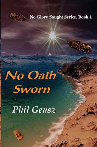 Cover for Phil Geusz · No Oath Sworn (Pocketbok) (2012)