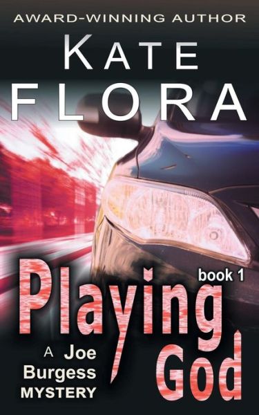 Cover for Kate Flora · Playing God (a Joe Burgess Mystery, Book 1) (Paperback Book) (2014)