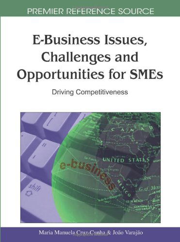 Cover for Maria Manuela Cruz-cunha · E-business Issues, Challenges and Opportunities for Smes: Driving Competitiveness (Premier Reference Source) (Hardcover Book) (2010)