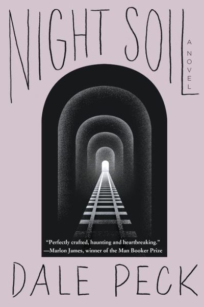 Cover for Dale Peck · Night Soil (Hardcover Book) (2018)