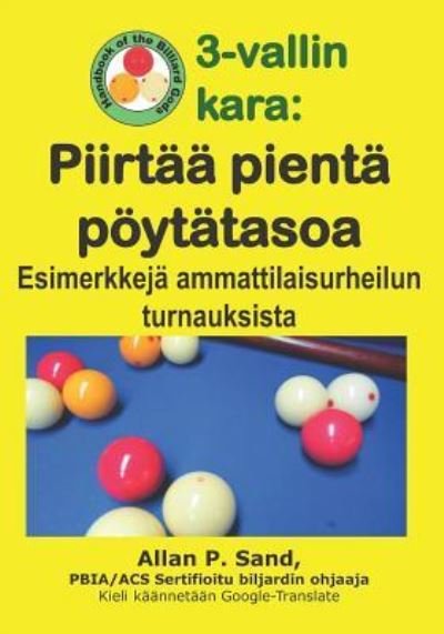 Cover for Allan P Sand · 3-Vallin Kara - Piirt Pient P yt tasoa (Paperback Book) (2019)