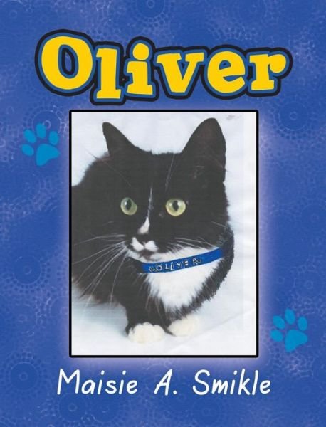 Cover for Maisie a Smikle · Oliver (Hardcover Book) (2014)