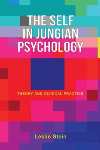 Cover for Leslie Stein · The Self in Jungian Psychology: Theory and Clinical Practice (Taschenbuch) (2021)