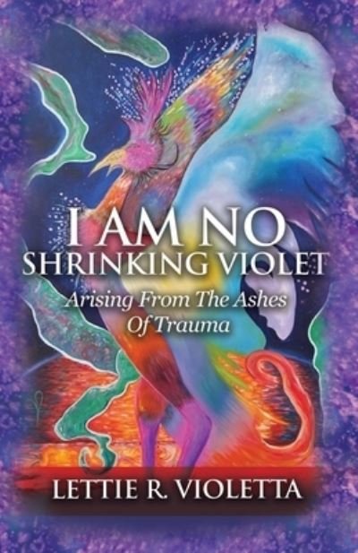 Cover for Lettie R Violetta · I Am No Shrinking Violet (Paperback Book) (2021)