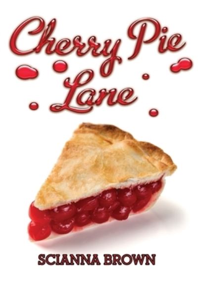 Cover for Scianna Brown · Cherry Pie Lane (Book) (2022)