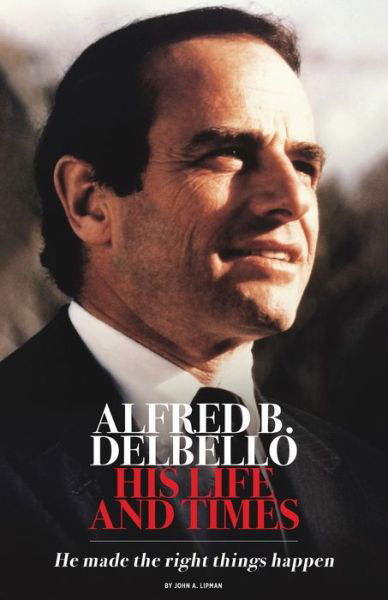 Cover for Lipman John A. Lipman · Alfred B. DelBello : His Life and Times (Taschenbuch) (2022)