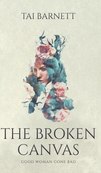 Cover for Tai Barnett · The Broken Canvas (Hardcover bog) (2019)