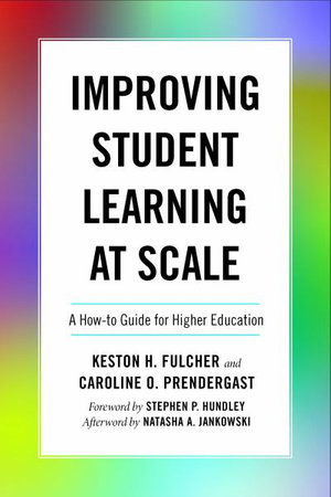 Cover for Keston H. Fulcher · Improving Student Learning at Scale: A How-To Guide for Higher Education (Inbunden Bok) (2021)