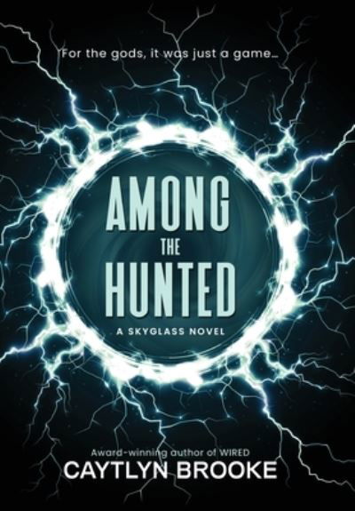 Cover for Caytlyn Brooke · Among the Hunted (Inbunden Bok) (2021)