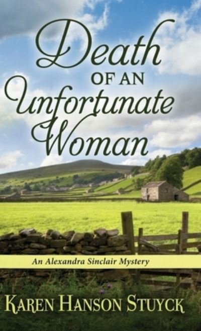 Cover for Karen Hanson Stuyck · Death of an Unfortunate Woman (Book) (2022)