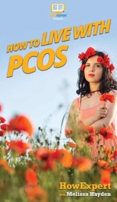 Cover for Howexpert · How to Live with PCOS (Hardcover Book) (2020)