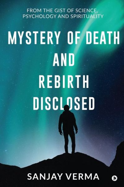 Cover for Sanjay Verma · Mystery of Death and Rebirth Disclosed (Paperback Book) (2020)