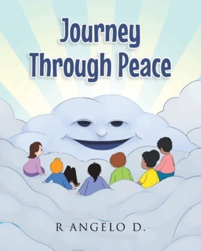 Cover for R Angelo D · Journey Through Peace (Paperback Book) (2021)