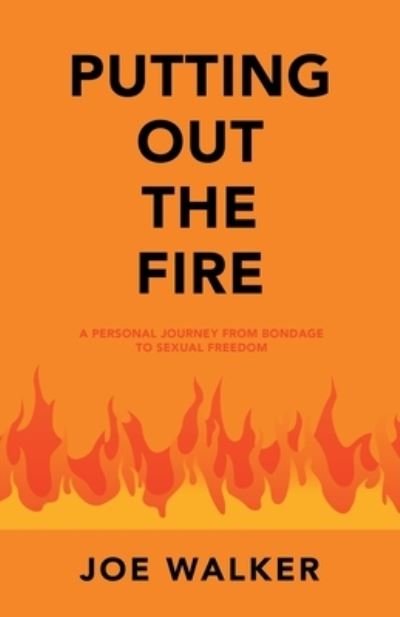 Cover for Joe Walker · Putting Out the Fire (Book) (2022)