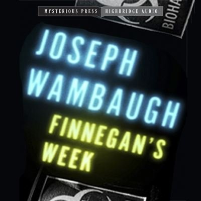 Cover for Joseph Wambaugh · Finnegan's Week Lib/E (CD) (2013)