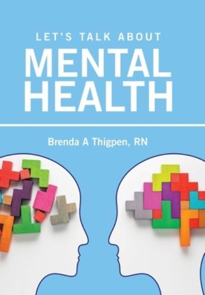 Cover for Brenda A Thigpen · Let's Talk About Mental Health (Gebundenes Buch) (2020)