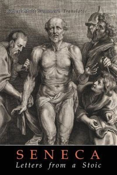 Seneca's Letters from a Stoic - Lucius Annaeus Seneca - Books - Martino Fine Books - 9781684222803 - November 21, 2018