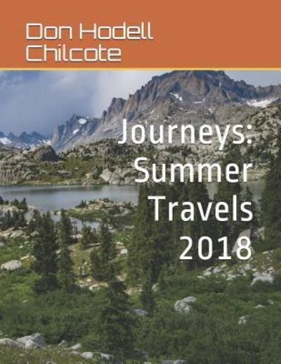 Journeys - Don Hodell Chilcote - Książki - Independently Published - 9781726623803 - 3 października 2018