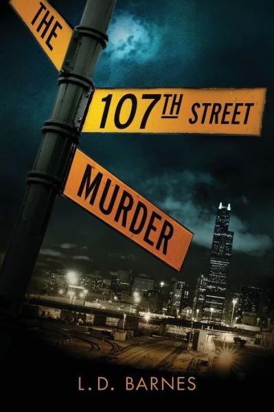 Cover for L D Barnes · The 107th Street Murder (Paperback Bog) (2018)