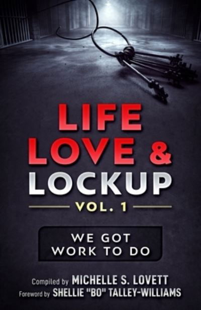 Cover for Lamecia King · Life, Love &amp; Lockup (Paperback Bog) (2019)