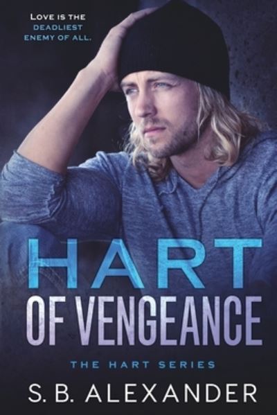 Cover for S B Alexander · Hart of Vengeance: A Second Chance Romance - Hart (Paperback Book) (2020)