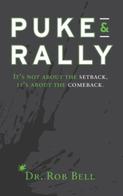 Cover for Rob Bell · Puke and Rally (Book) (2020)