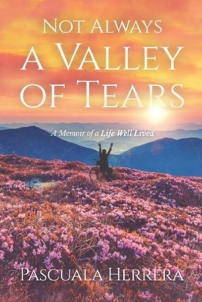 Cover for Pascuala Herrera · Not Always a Valley of Tears (Paperback Book) (2021)