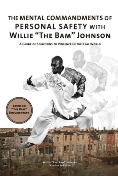 Cover for Willie the Bam Johnson · The Mental Commandments of Personal Safety with Willie &quot;The Bam&quot; Johnson (Pocketbok) (2021)